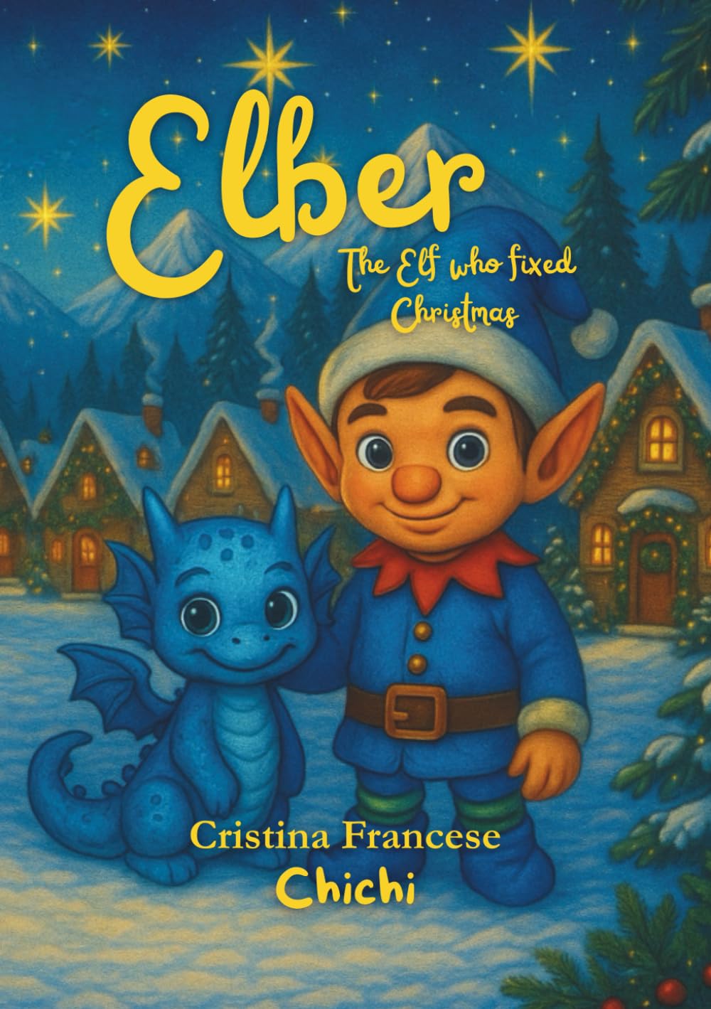 Elber: The Elf who fixed Christmas