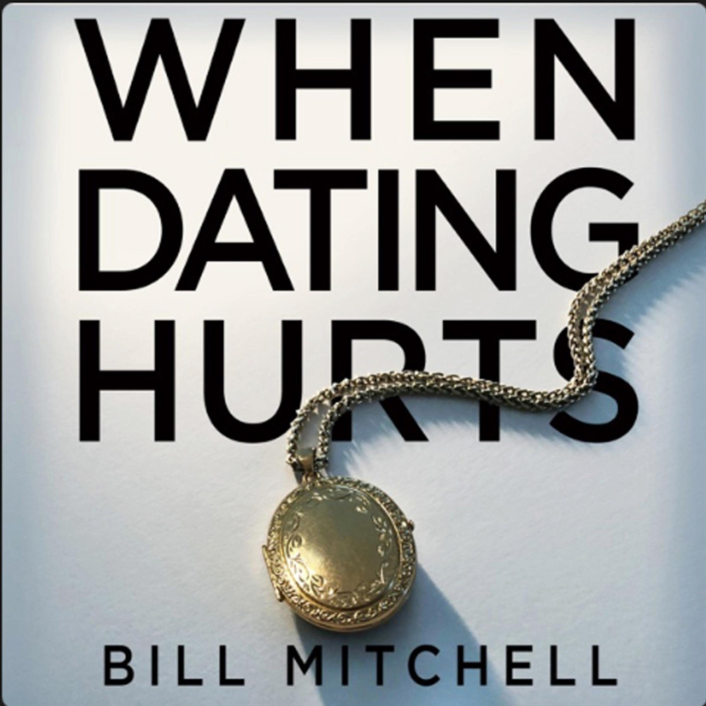 Cover art for When Dating Hurts