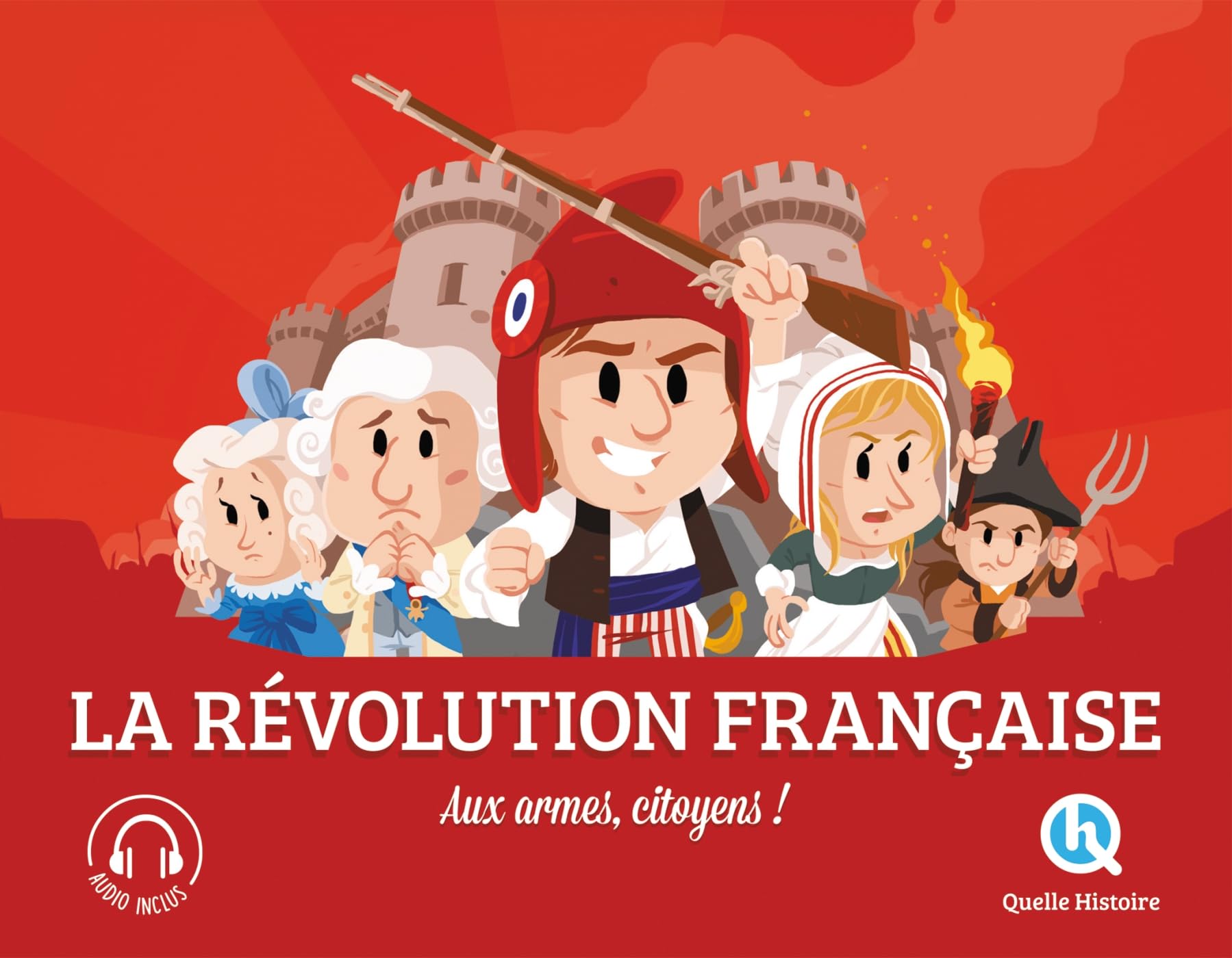 La Révolution française (2nde Ed): Aux armes citoyens !