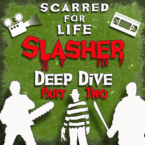 Slasher Deep Dive - Part Two