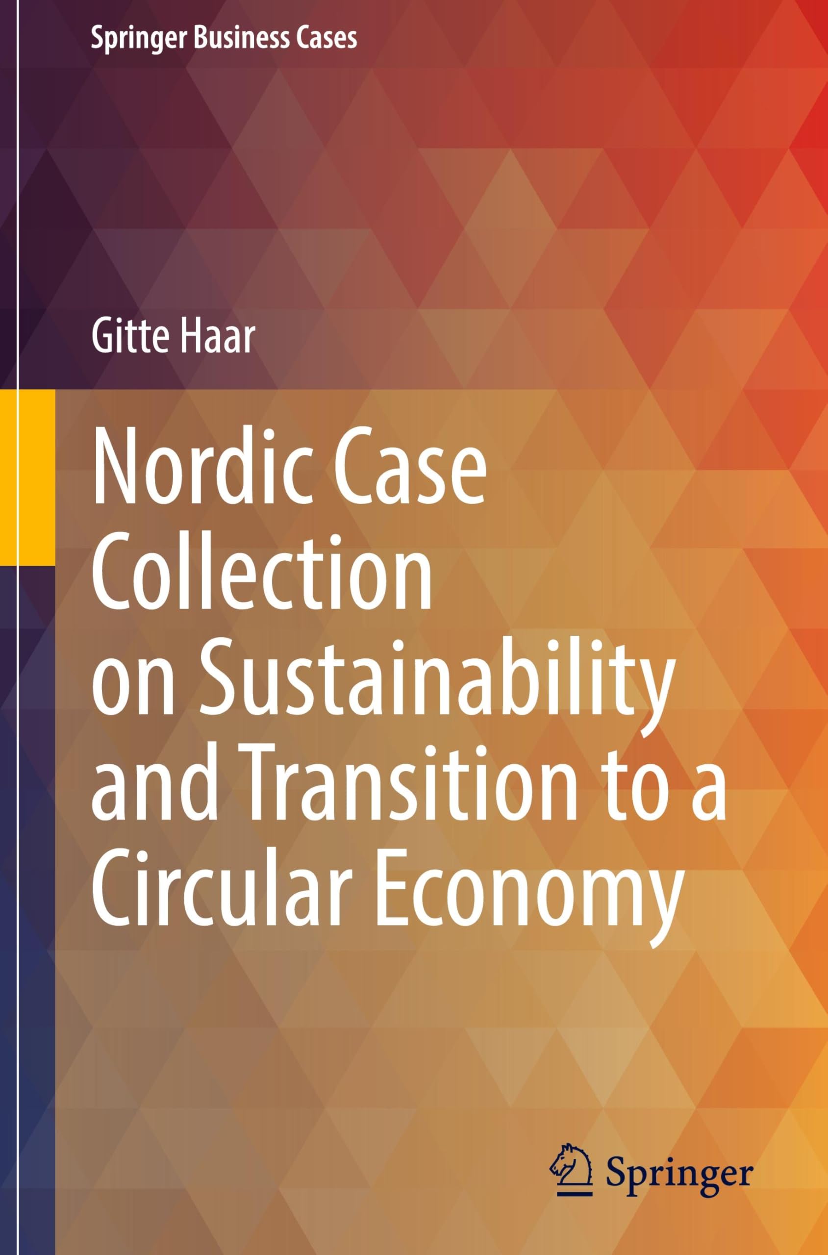 Nordic Case Collection on Sustainability and Transition to a Circular Economy (Springer Business Cases)