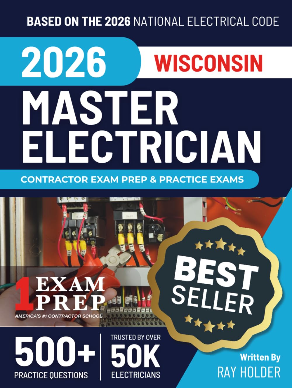 Wisconsin 2026 Master Electrician Exam Prep and Study Guide: 12 Practice Exams + 2 Full Final Exams: Trusted by 50k Electricians