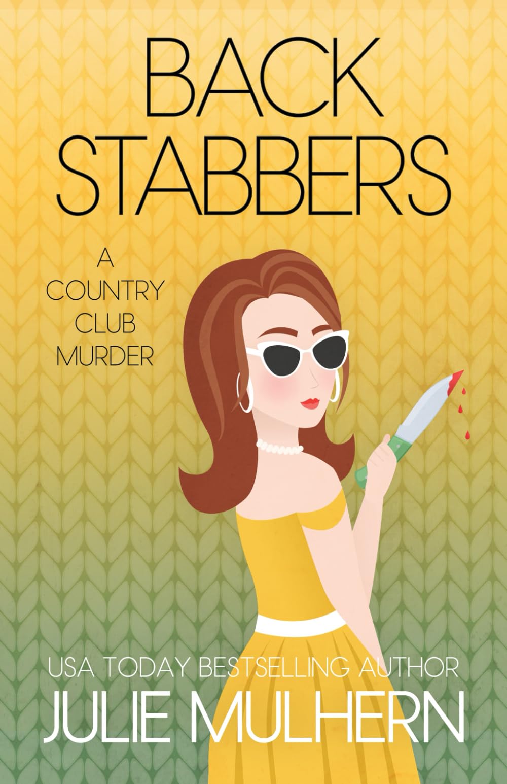 Back Stabbers (The Country Club Murders)