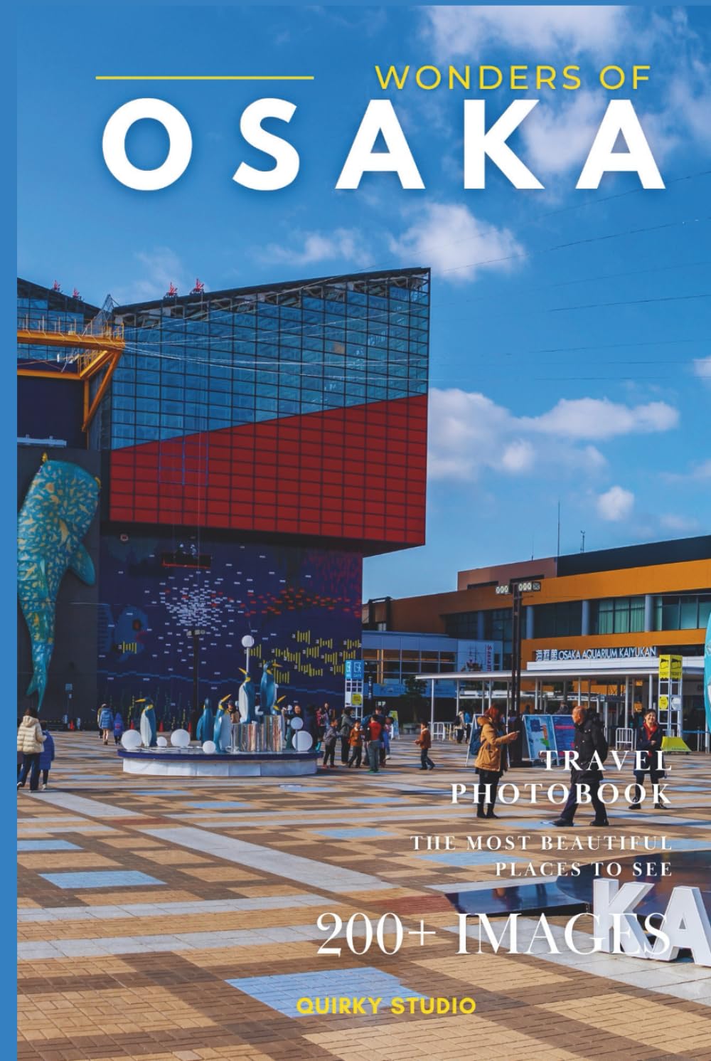 Wonders of Osaka: A Photo Collection of the City’s Most Beautiful Places to See – A Stunning Coffee Table Travel Photobook (Full-Color)      Hardcover – November 5, 2025
