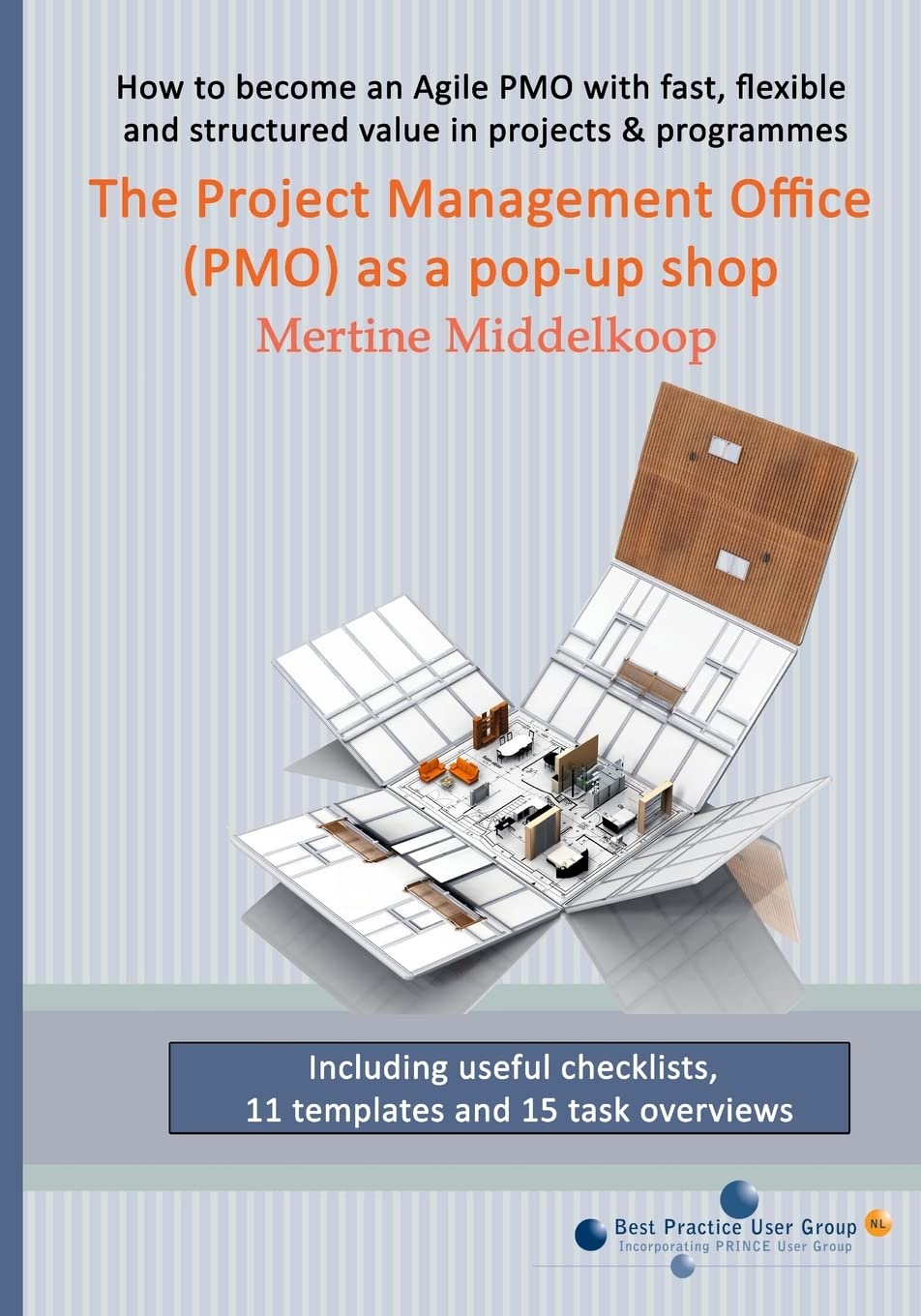 The Project Management Office (PMO) as a pop-up shop: Fast, flexible and structured value for projects & programs with a PMO