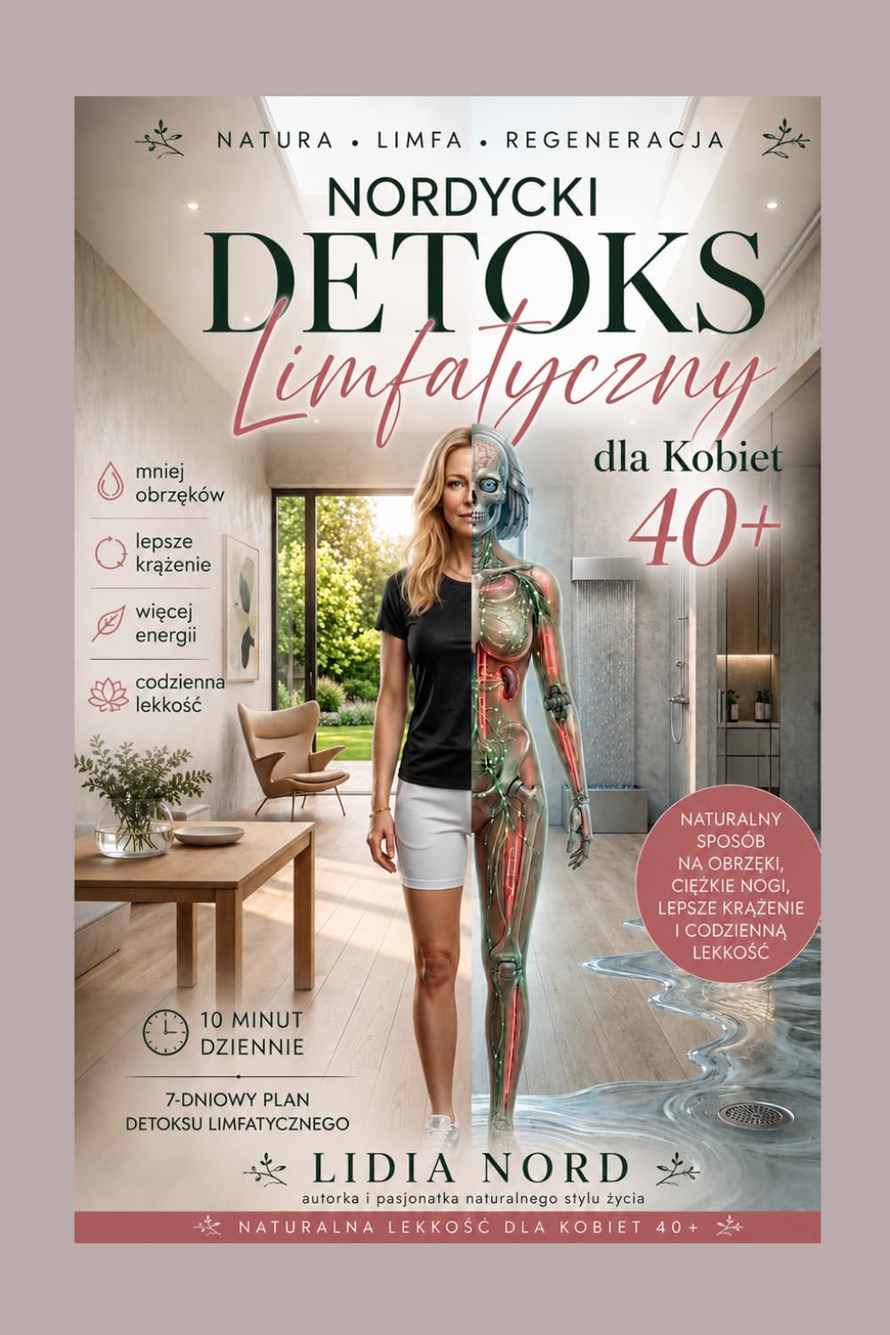 Nordycki Detoks Limfayczny dla Kobiet 40+: Naturalny sposób na obrzęki, ciężkie nogi, lepsze krążenie i codzienną lekkość po 40. roku życia