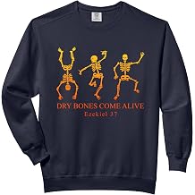 Dry Bones Come Alive Ezekiel 37 Skeleton Halloween Quote Comfort Colors Adult Sweatshirt