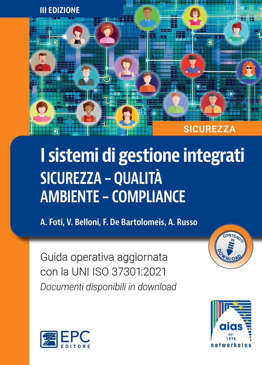 I Sistemi Di Gestione Integrati. Sicurezza, Qualità, Ambiente, Compliance. Nuova Ediz. - 4