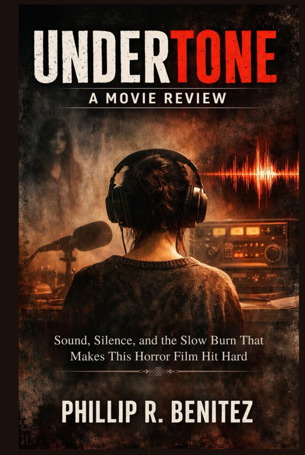 Undertone: A Movie Review: Sound, Silence, and the Slow Burn That Makes This Horror Film Hit Hard