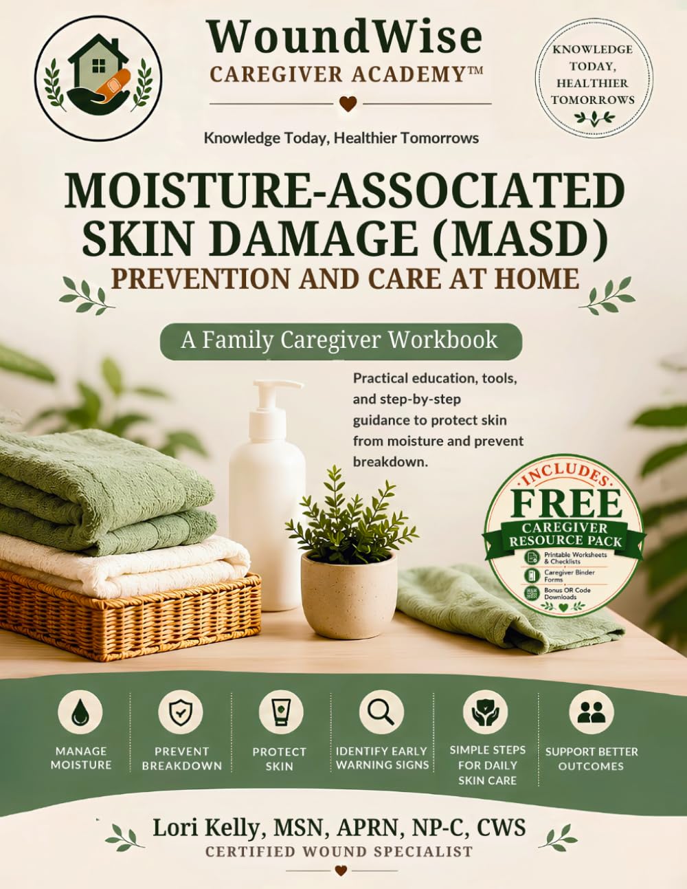 MOISTURE-ASSOCIATED SKIN DAMAGE (MASD): Prevention and Care at Home