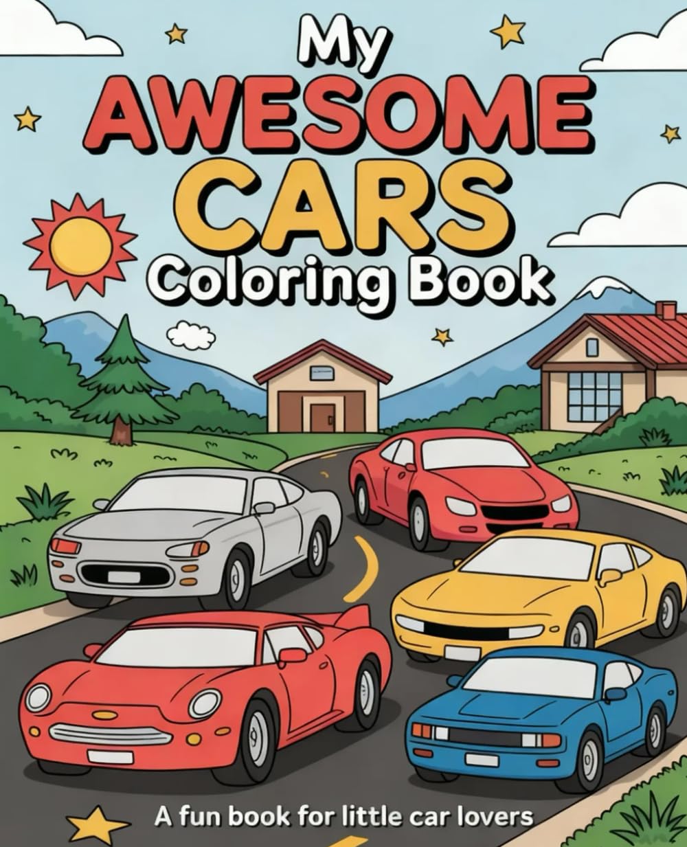 My Awesome Cars Coloring Book: A fun book for little car lovers