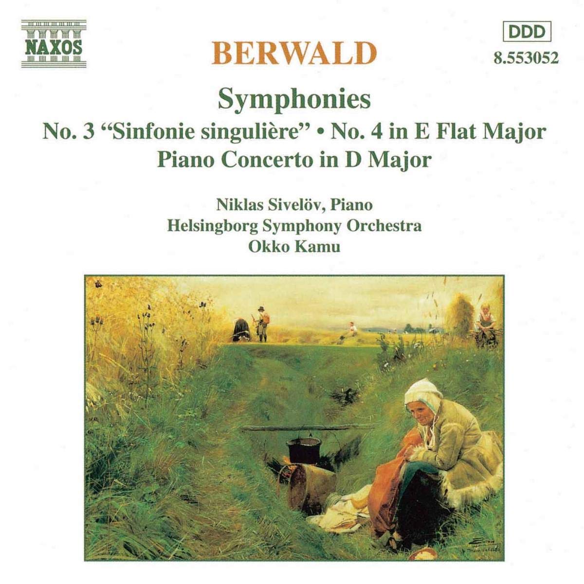Berwald - Symphonies Nos. 3 & 4, Piano Concerto.