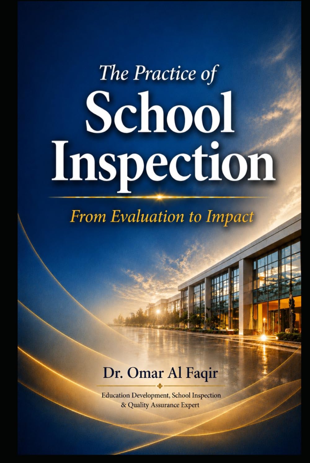 The Practice of School Inspection: From Evaluation to Impact