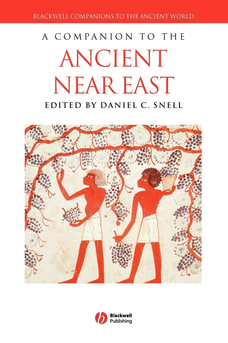 Companion to Ancient Near East (Blackwell Companions to the Ancient World)