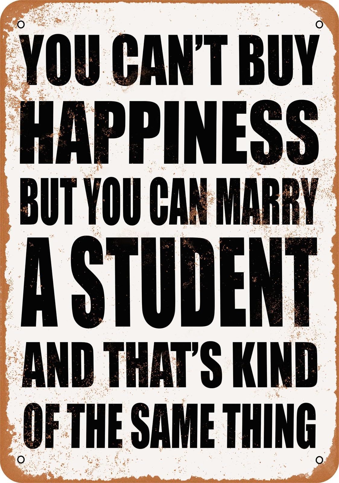 Metal Sign - Marry a STUDENT - Vintage Look home decor