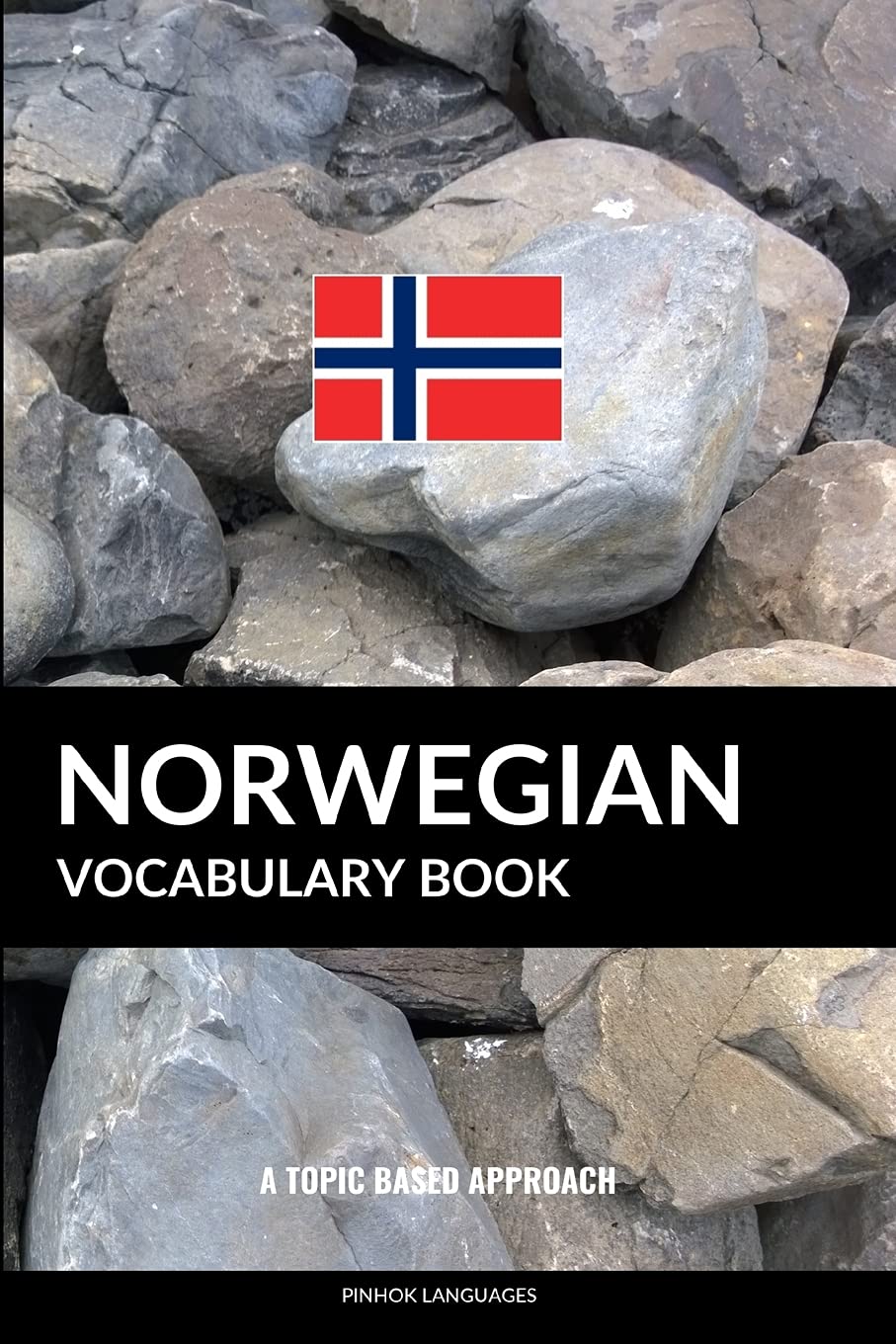 Norwegian Vocabulary Book: A Topic Based Approach
