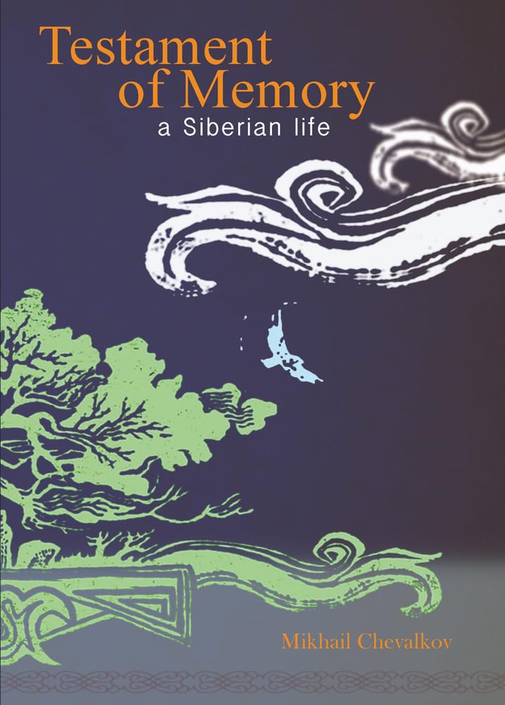 Testament of Memory by Mikhail Chevalkov, John Warden - 9780884651840