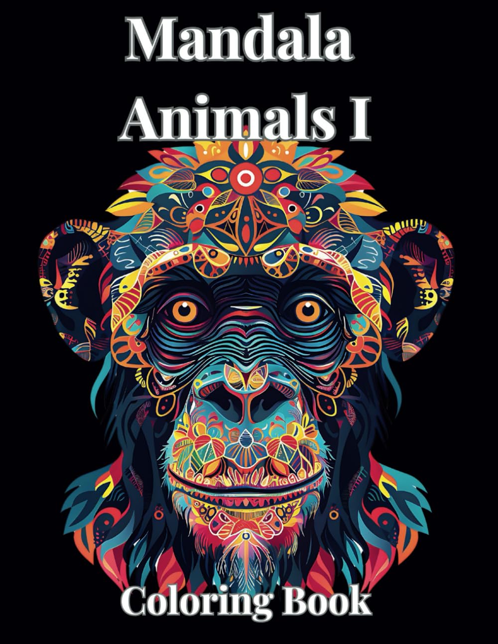 Mandala Animal Coloring Book for Adults: Stress-Relieving, Intricate Designs for Relaxation & Mindfulness