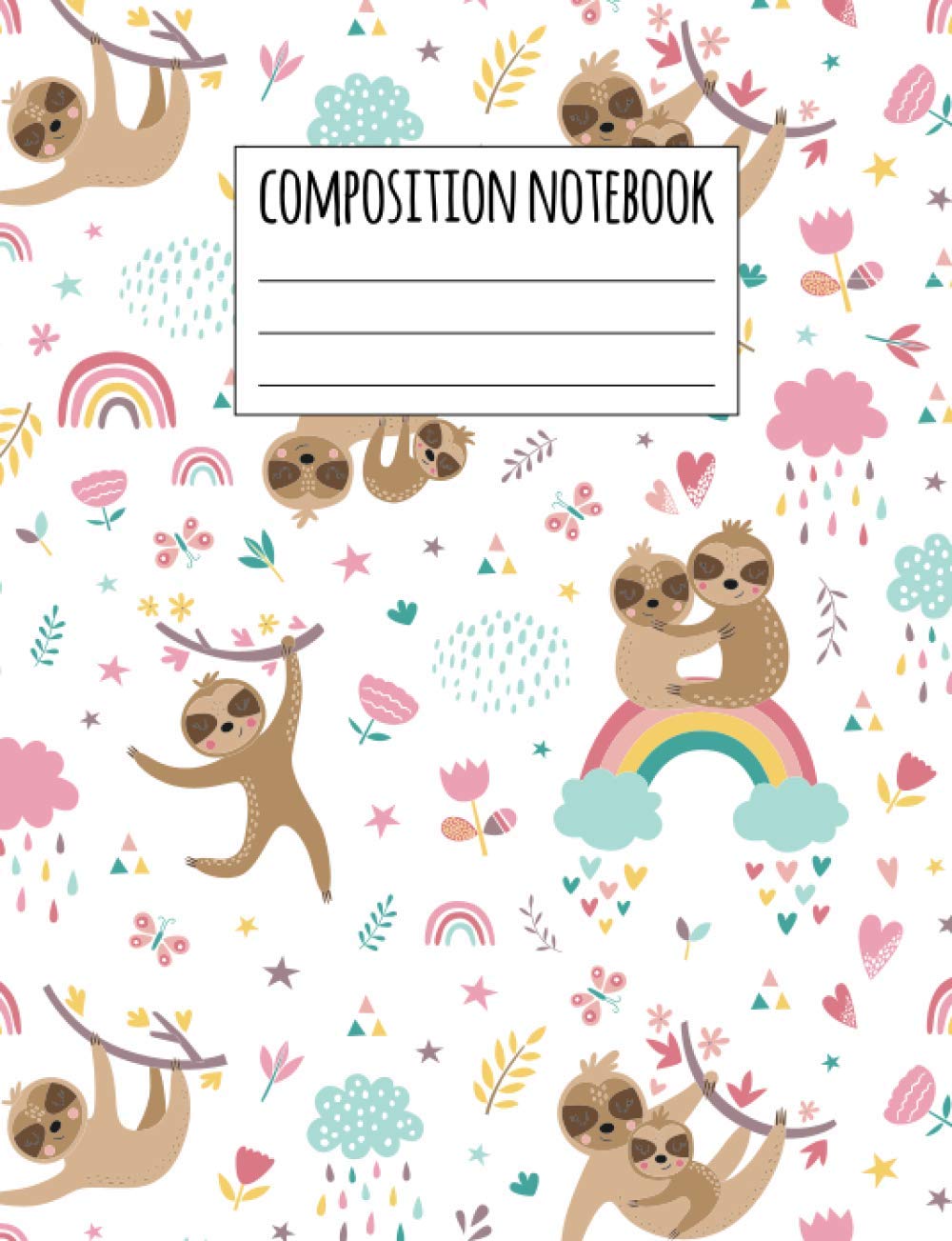 Composition Notebook: Sloth Wide Ruled Lined Notebook | Journal Diary Notepad Homework