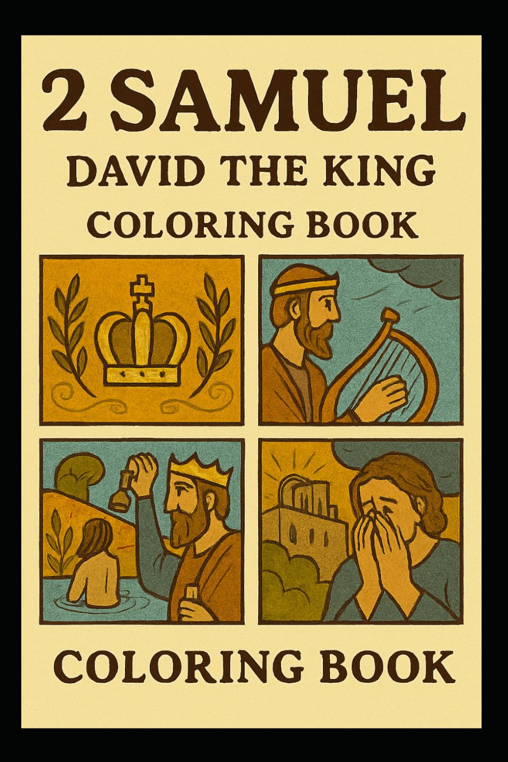 2 Samuel: David The King: Old Testament