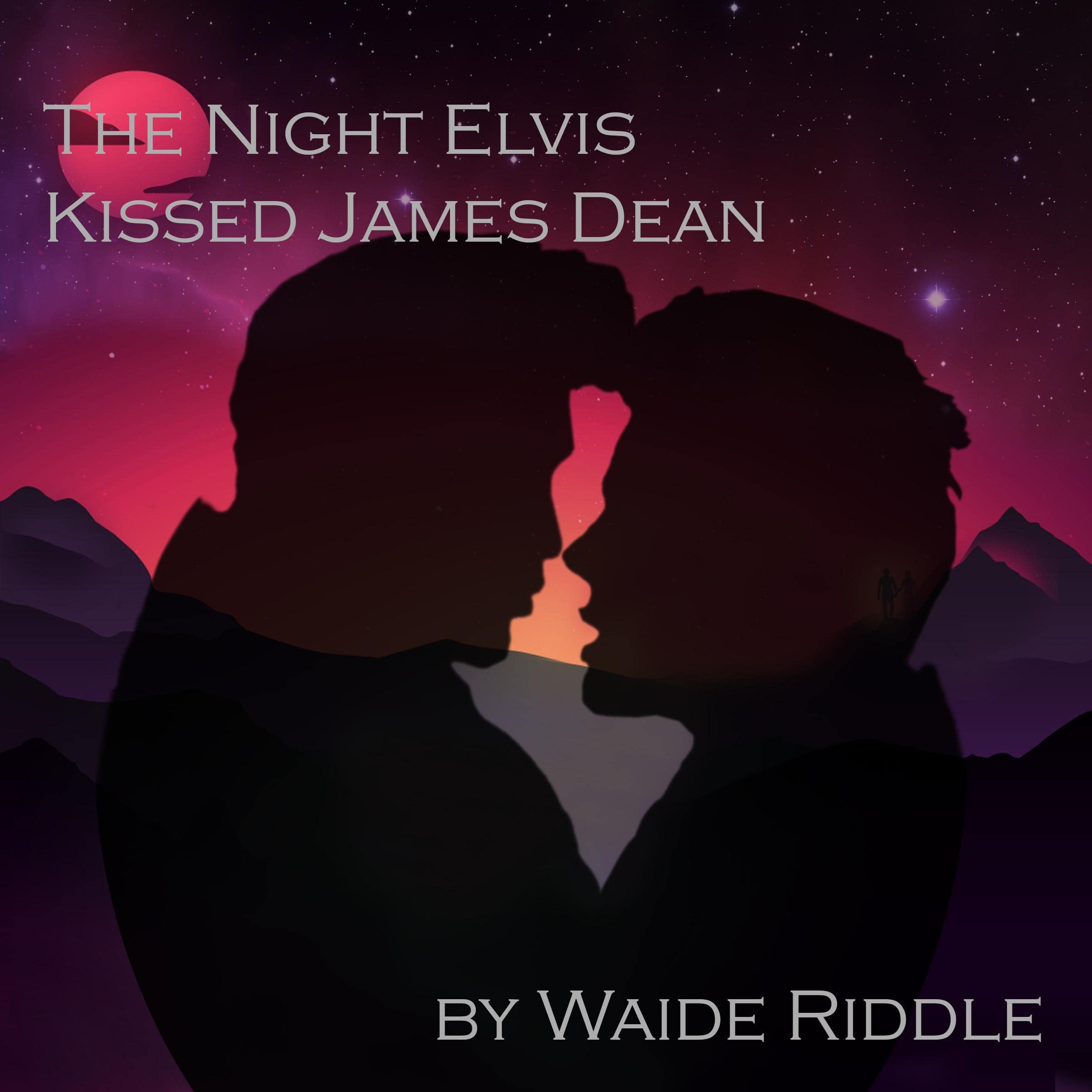 Cover art for The Night Elvis Kissed James Dean