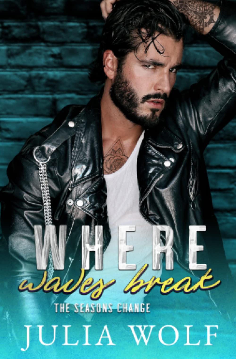 Where Waves Break: A Nanny/Single Father Romance (The Seasons Change)