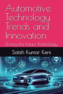 Automotive Technology Trends and Innovation: Driving the Future Technology