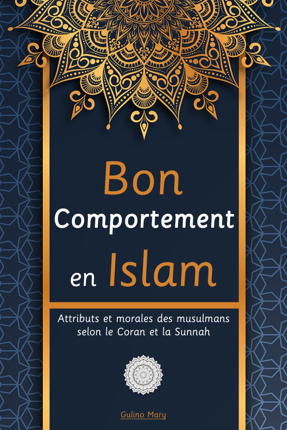 Bon Comportement en Islam : Morale et Vertus selon le Coran
