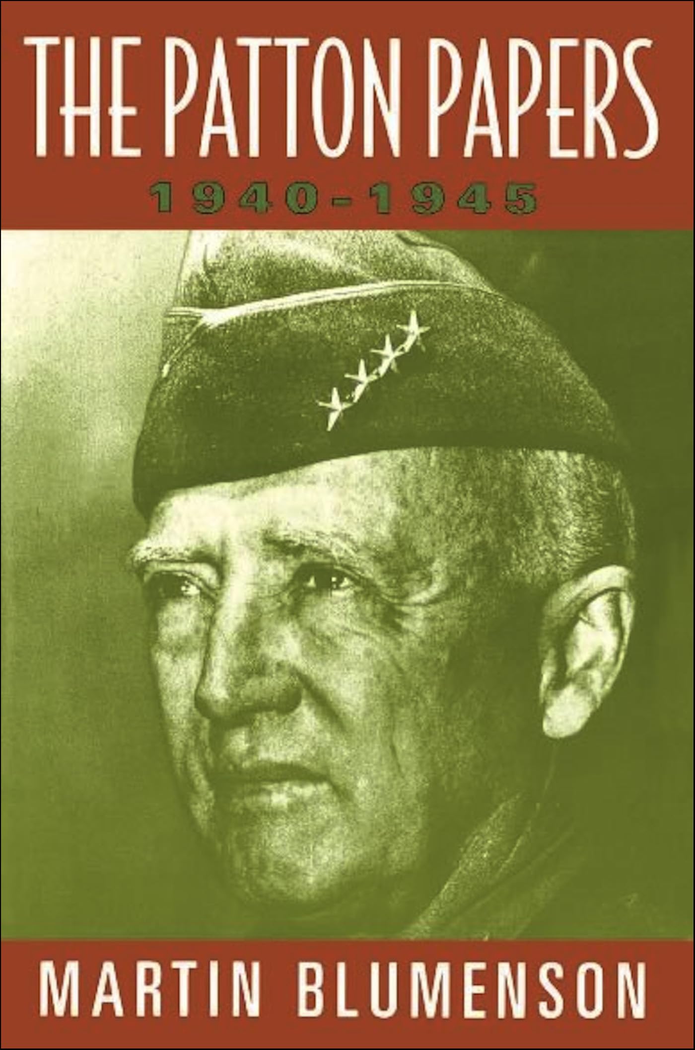 The Patton Papers: 1940–1945
