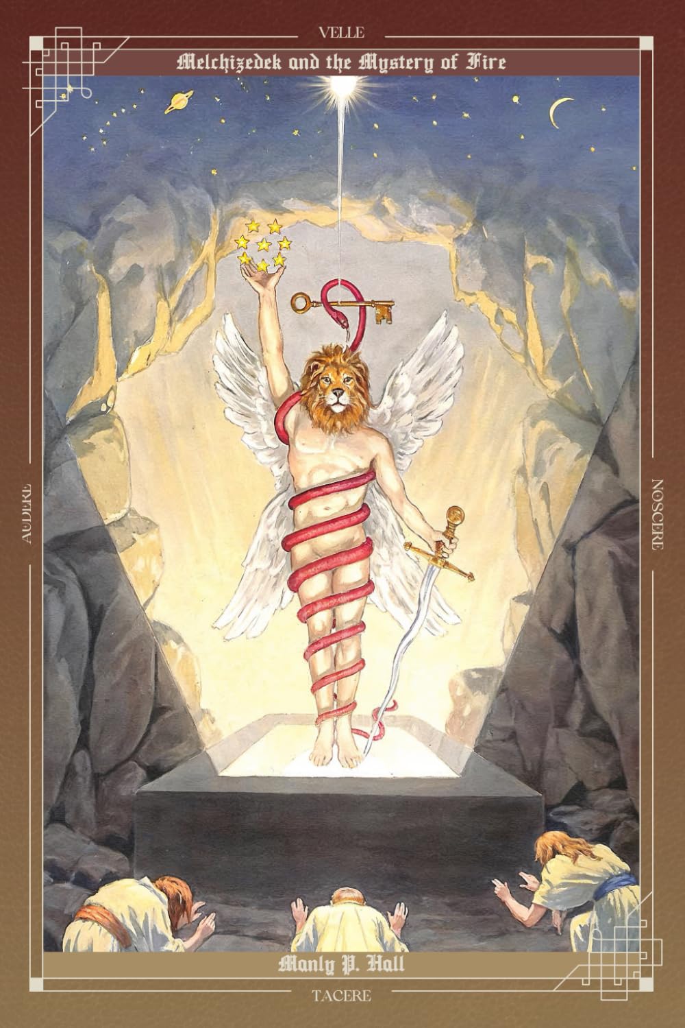 Melchizedek and the Mystery of Fire: A Treatise in Three Parts