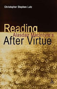 Reading Alasdair MacIntyres After Virtue