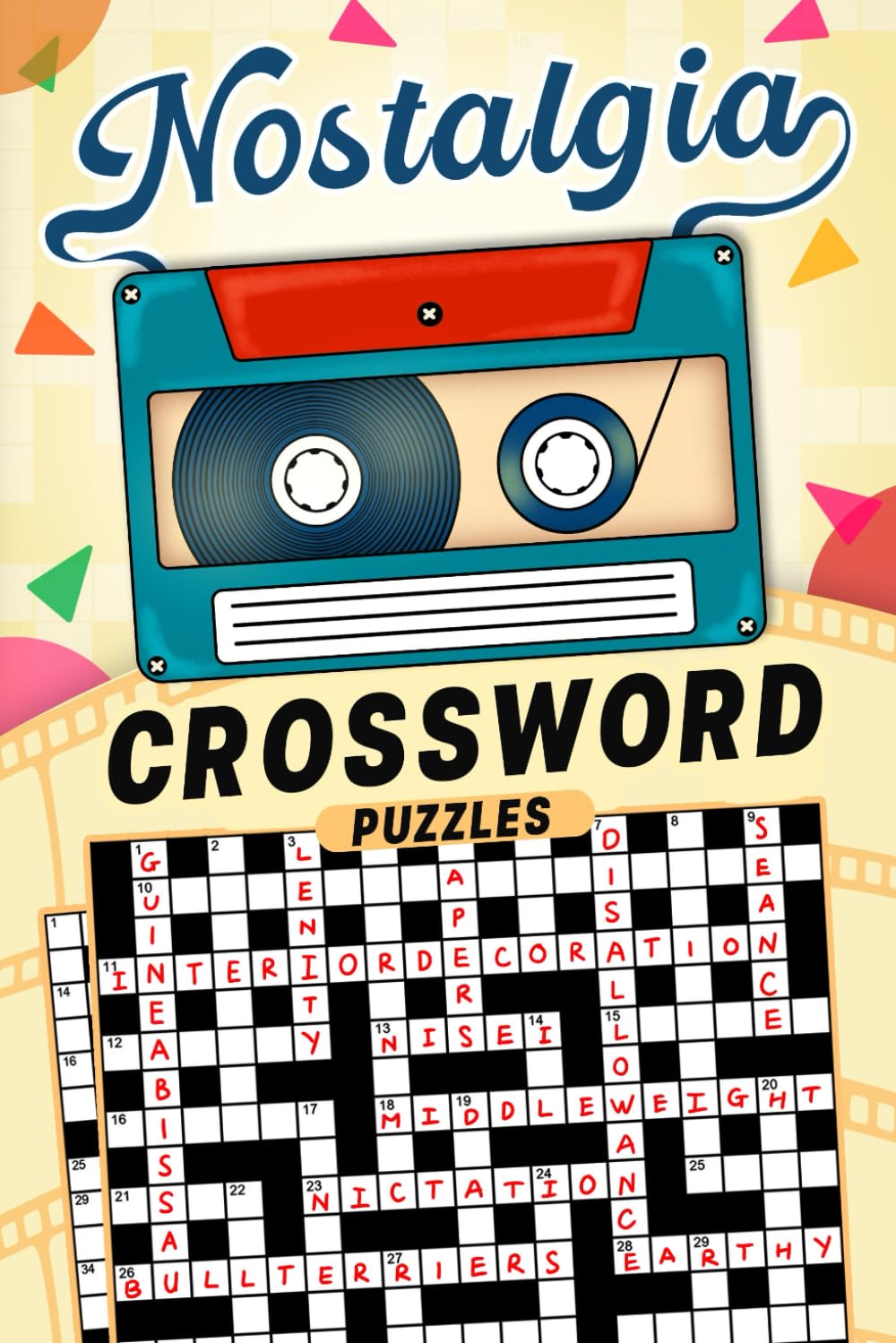 Nostalgia: Nostalgic Crossword Puzzles for Adults with to Challenge and Unwind