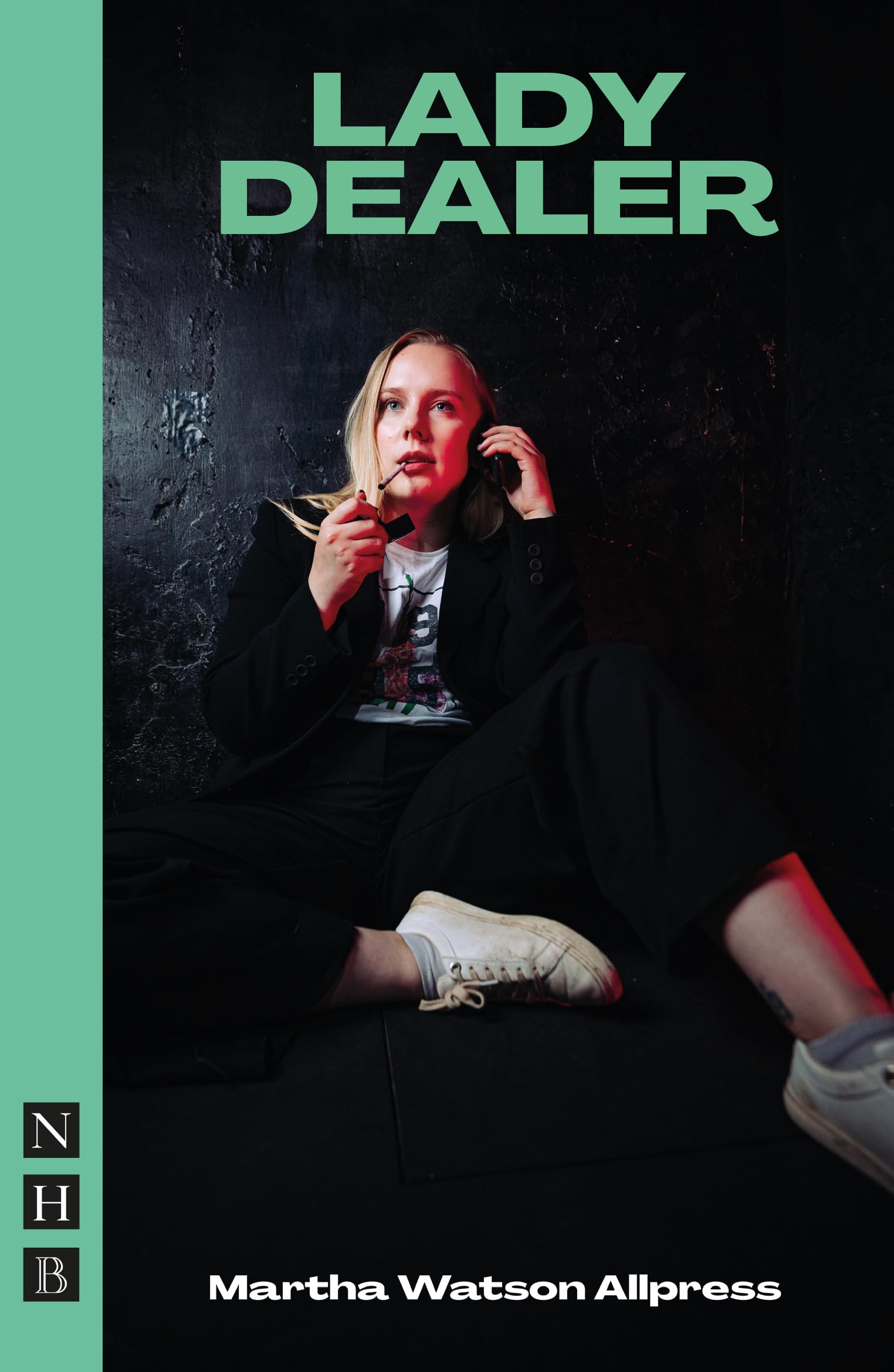 Lady Dealer (NHB Modern Plays)-Watson Allpress, Martha Martha Wa