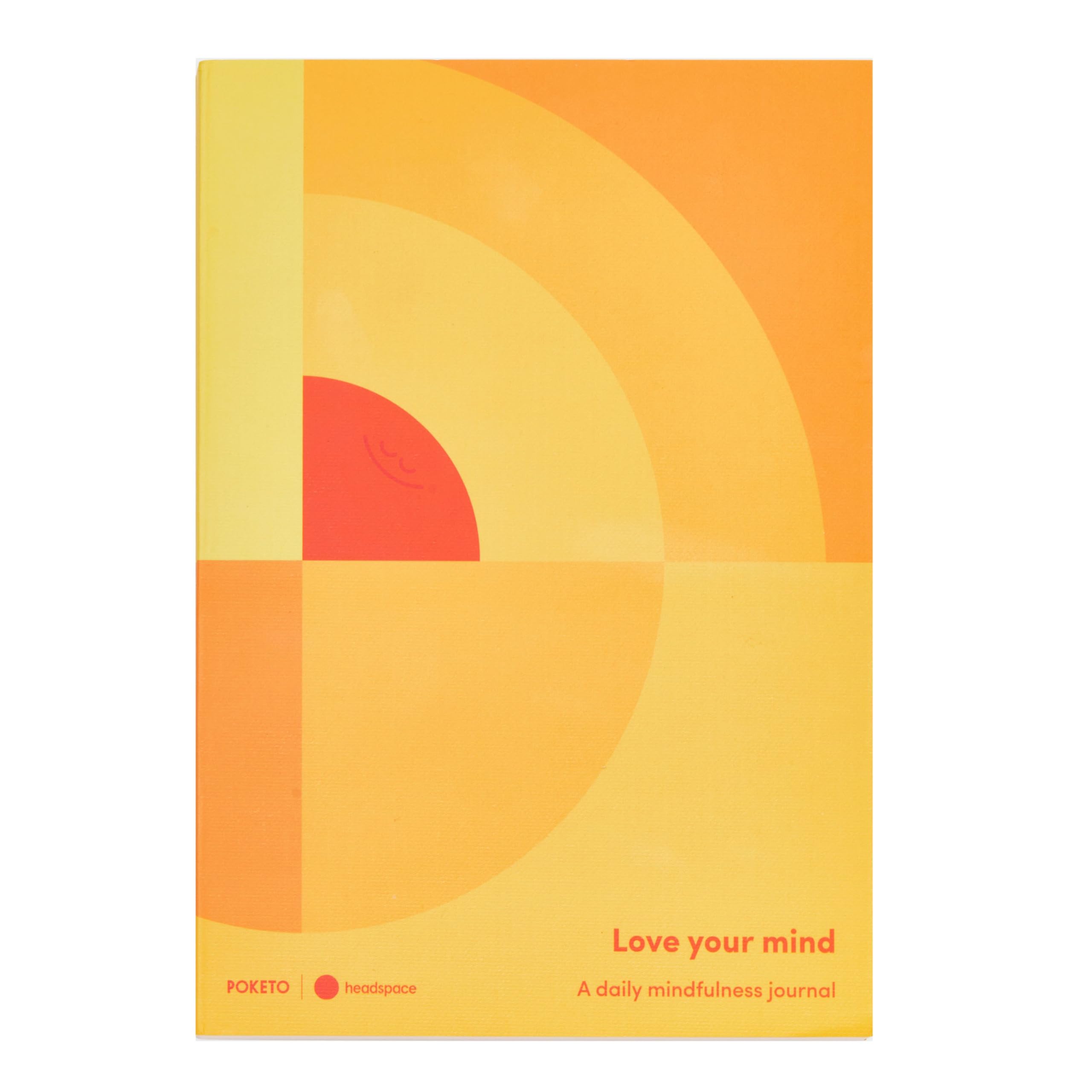 Poketo x Headspace Love Your Mind: A Daily Mindfulness Journal - Weekly Prompts, Daily Check in's for Positive Mindset