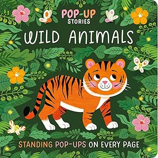 Pop-Up Stories: Wild Animals: with Standing Pop-Ups On Every Page