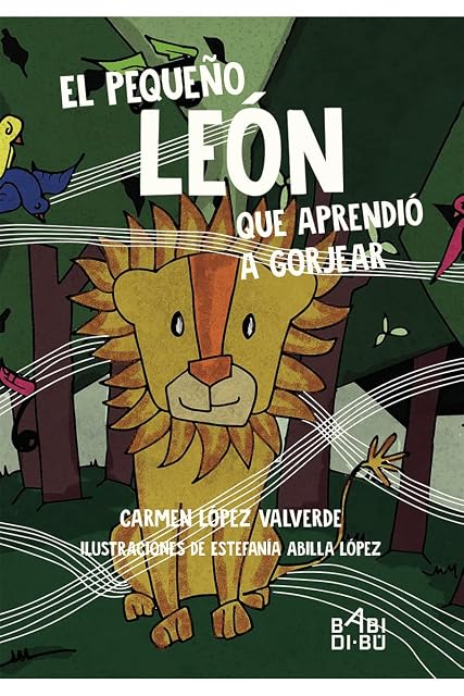Portada de El pequeño león que aprendió a gorjear