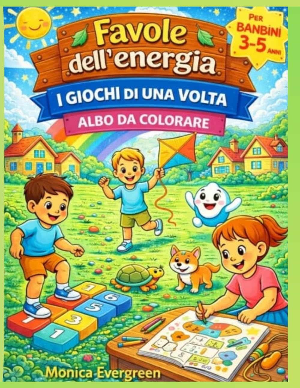 FAVOLE DELL' ENERGIA: I Giochi di una Volta – Libro da colorare per bambini 3-5 anni