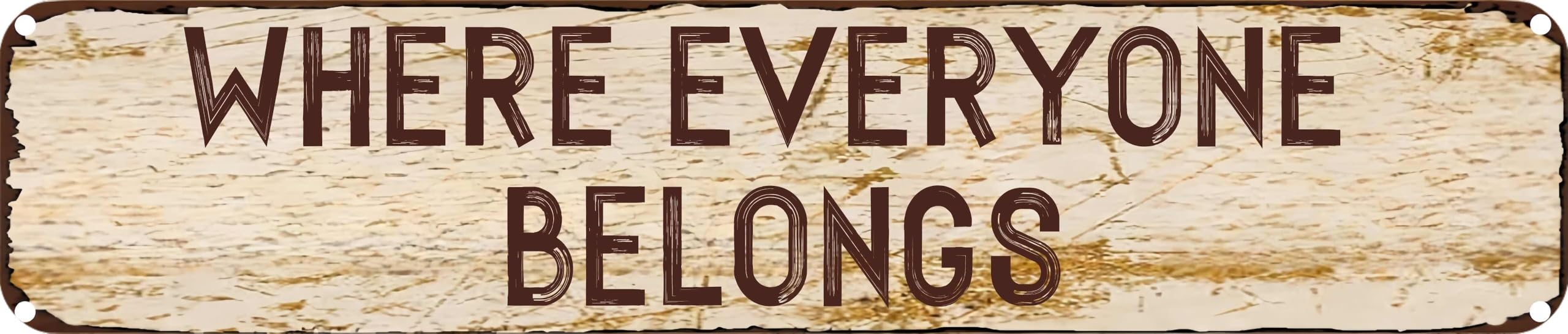 Peiyeety A002 Vintage Metal Tin Sign Decorative Wall Art Where Everyone Belongs Themed Sign, Rustic Style, Durable Waterproof Rustproof, For Home, Inclusive Decor, Easy To Mount, 4X16 Inch