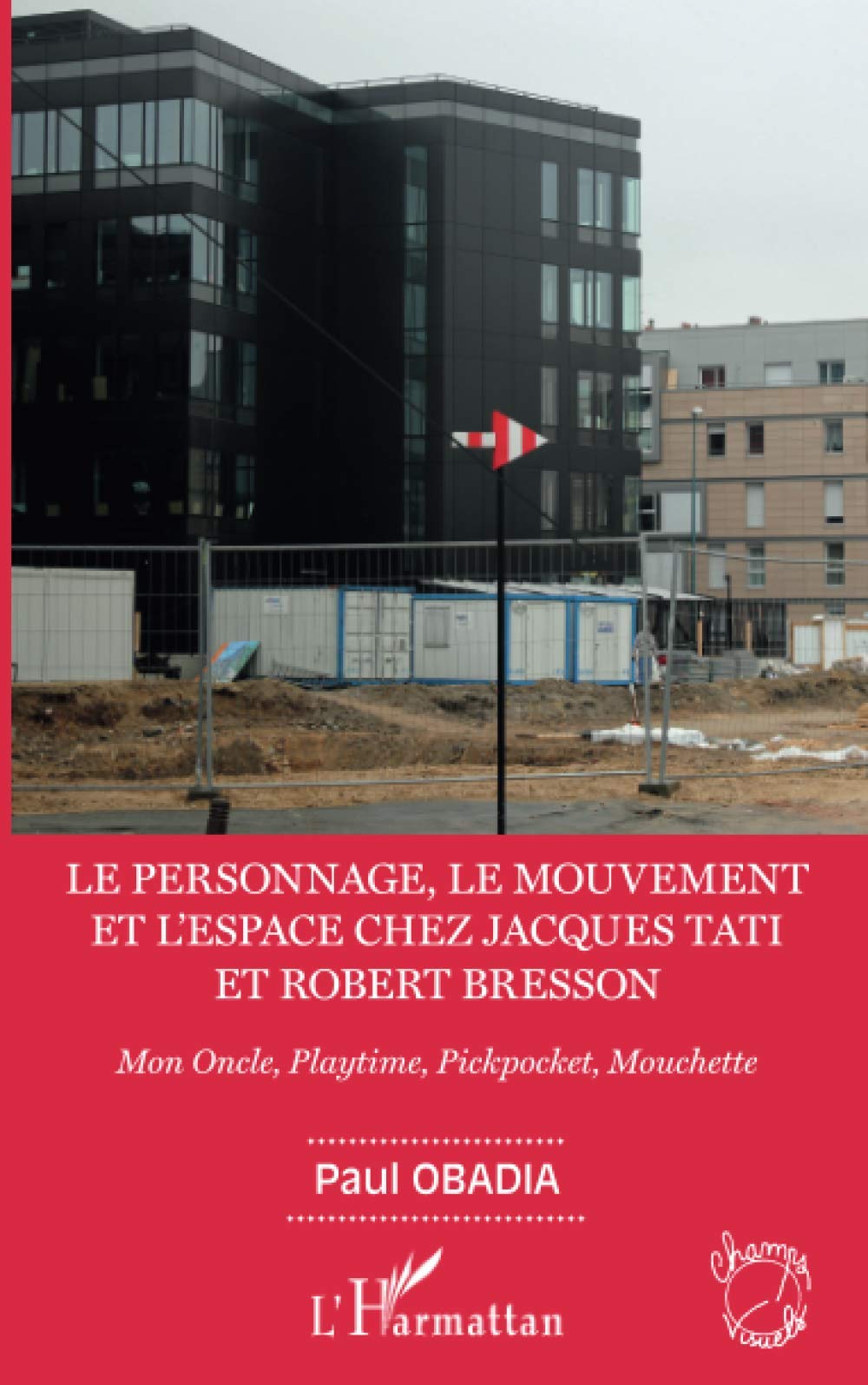 Jacques Tati et Robert Bresson : l'art de l'espace dans le cinéma français