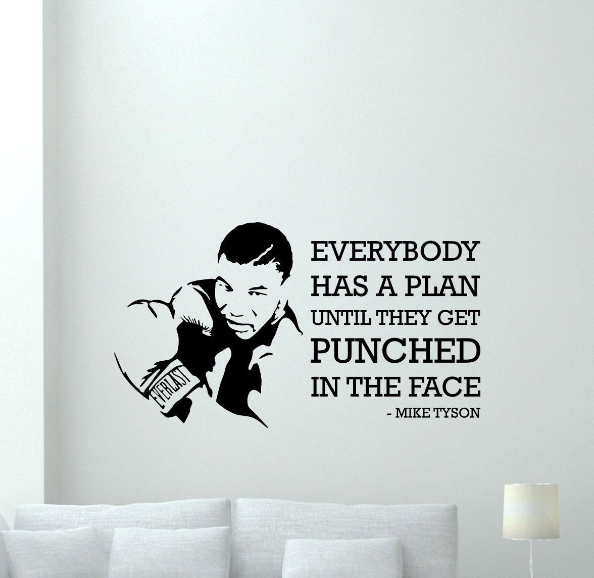 Amazon Com Mike Tyson Quote Wall Decal Everybody Has A Plan Until They Get Punched In The Face Lettering Sport Boxer Fitness Boxing Gym Vinyl Sticker Wall Art Kids Teen Boy Room Nursery
