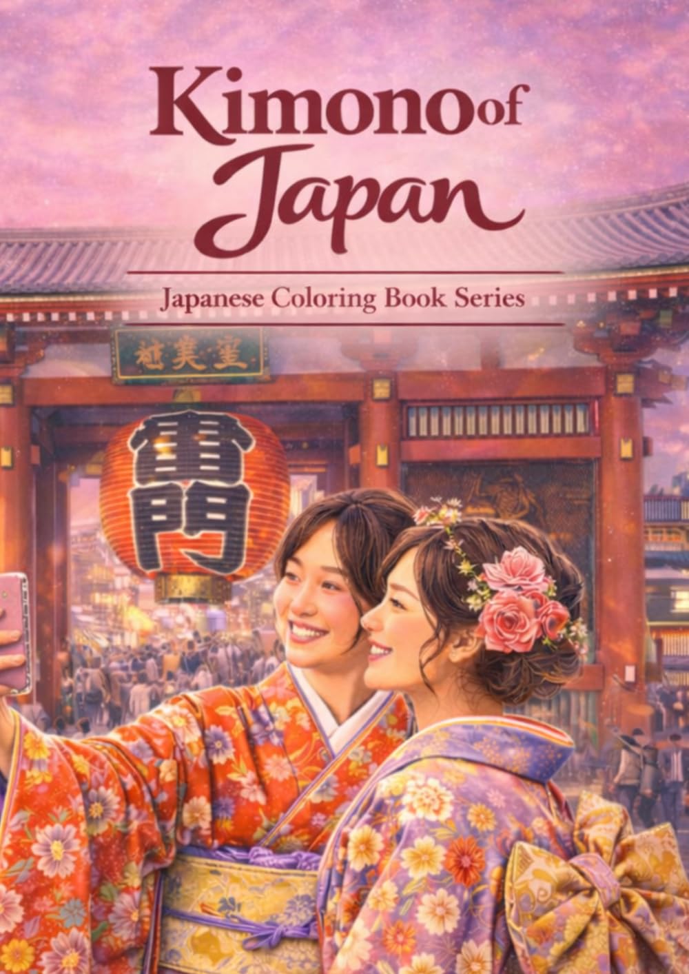 Kimono of Japan - Vol.9: Japanese Coloring Book Series for Relaxation and Learning