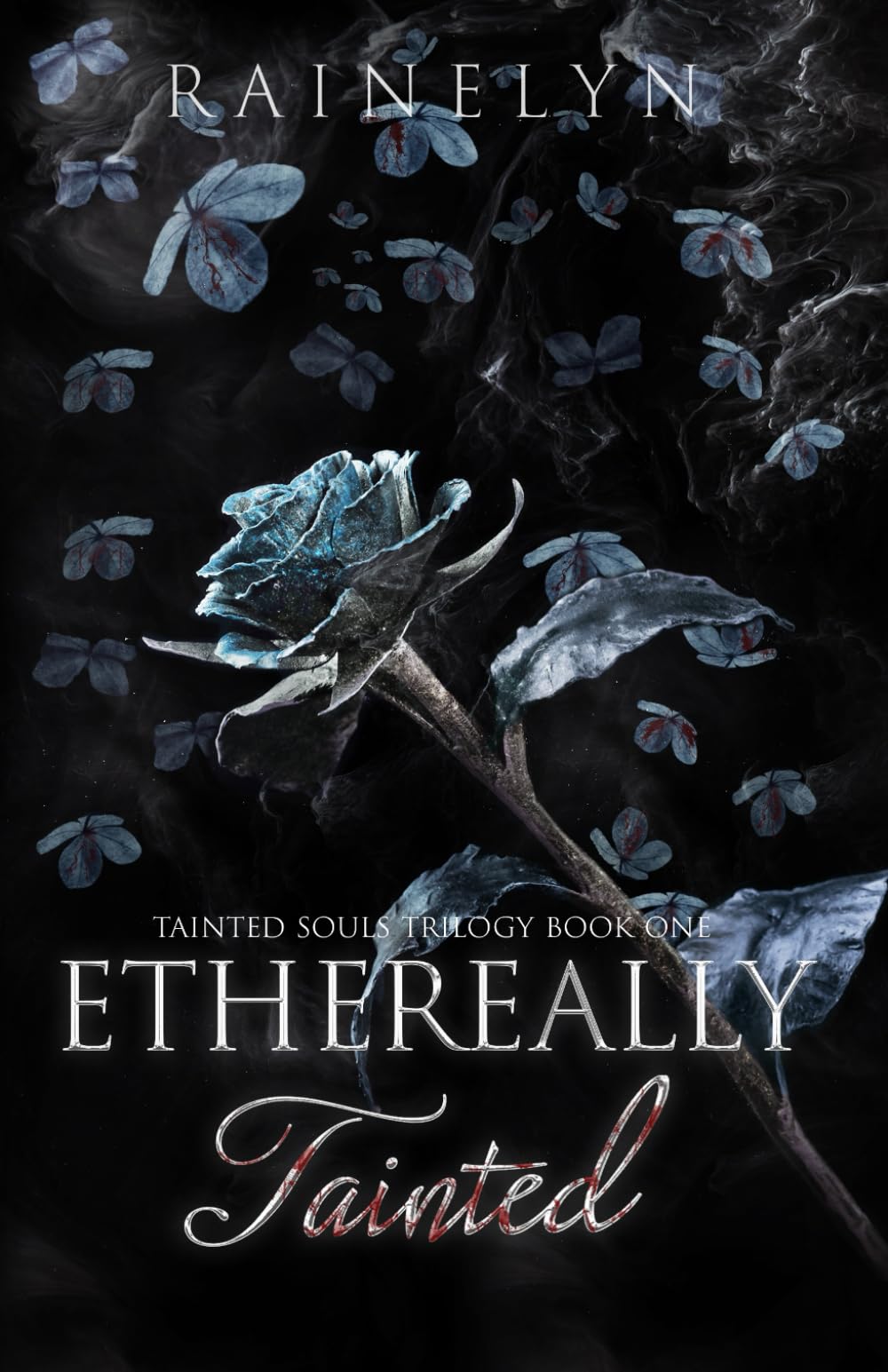 Ethereally Tainted: A Dark Thriller Romance (Tainted Souls)