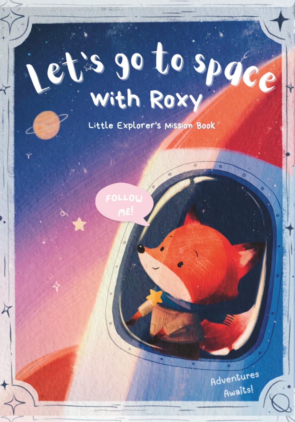 Let's go to space with Roxy.