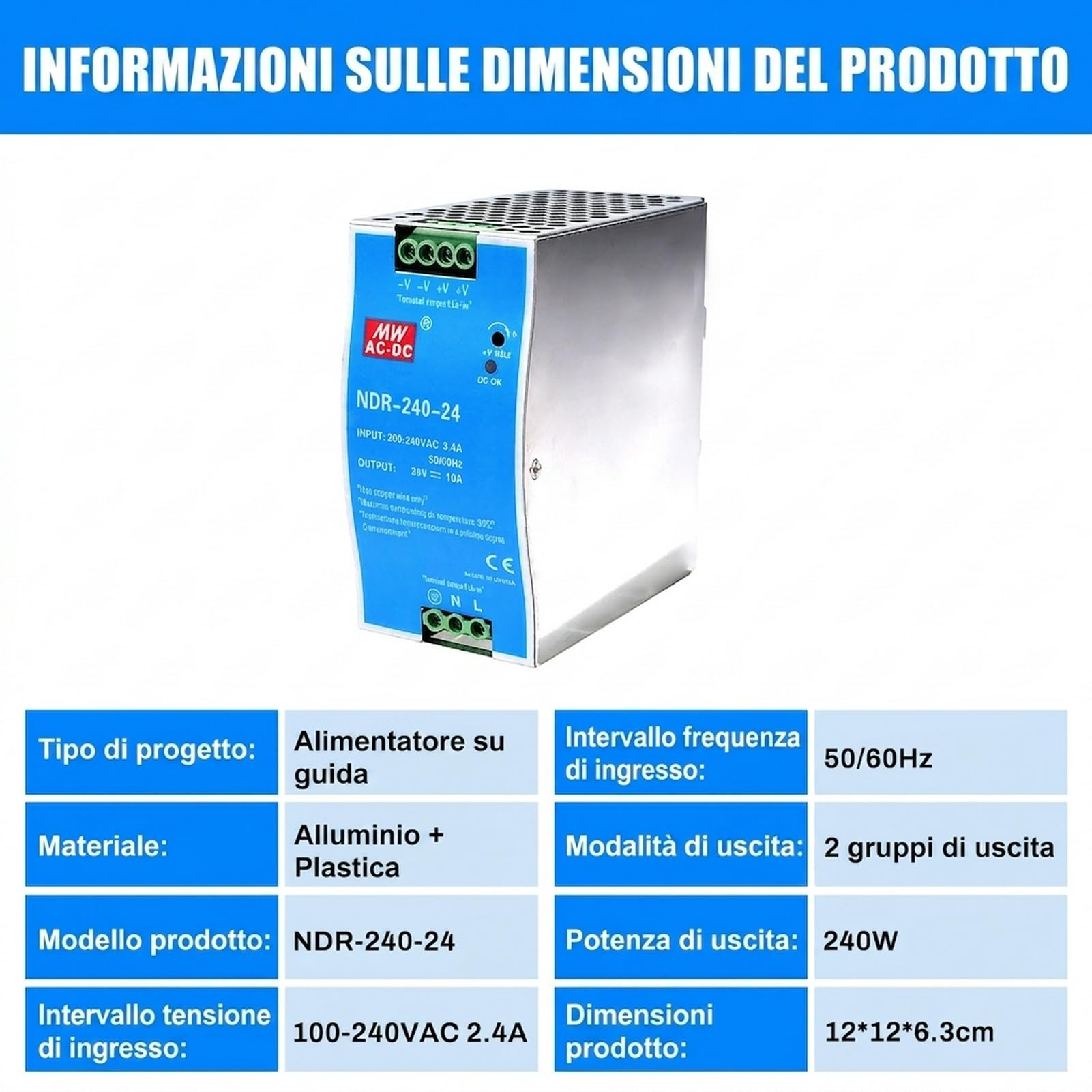 Alimentatore 24V 10A da guida DIN 240W Alimentatore switching da guida DIN Ingresso AC 100-220V 2,4A Uscita DC 24V 10A Funzioni di protezione multiple Modello industriale NDR-240W-24V.