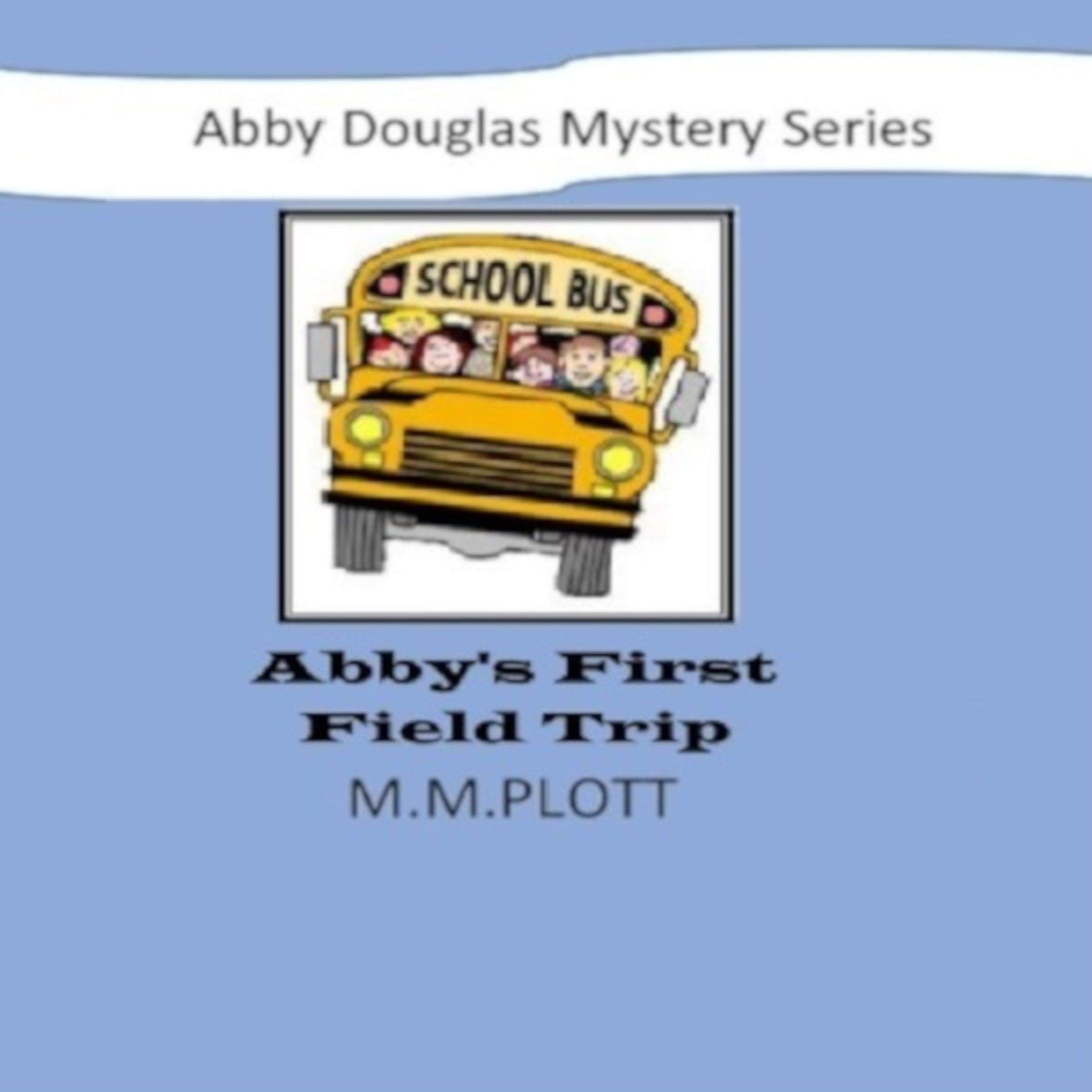 Cover art for Abby's First Field Trip