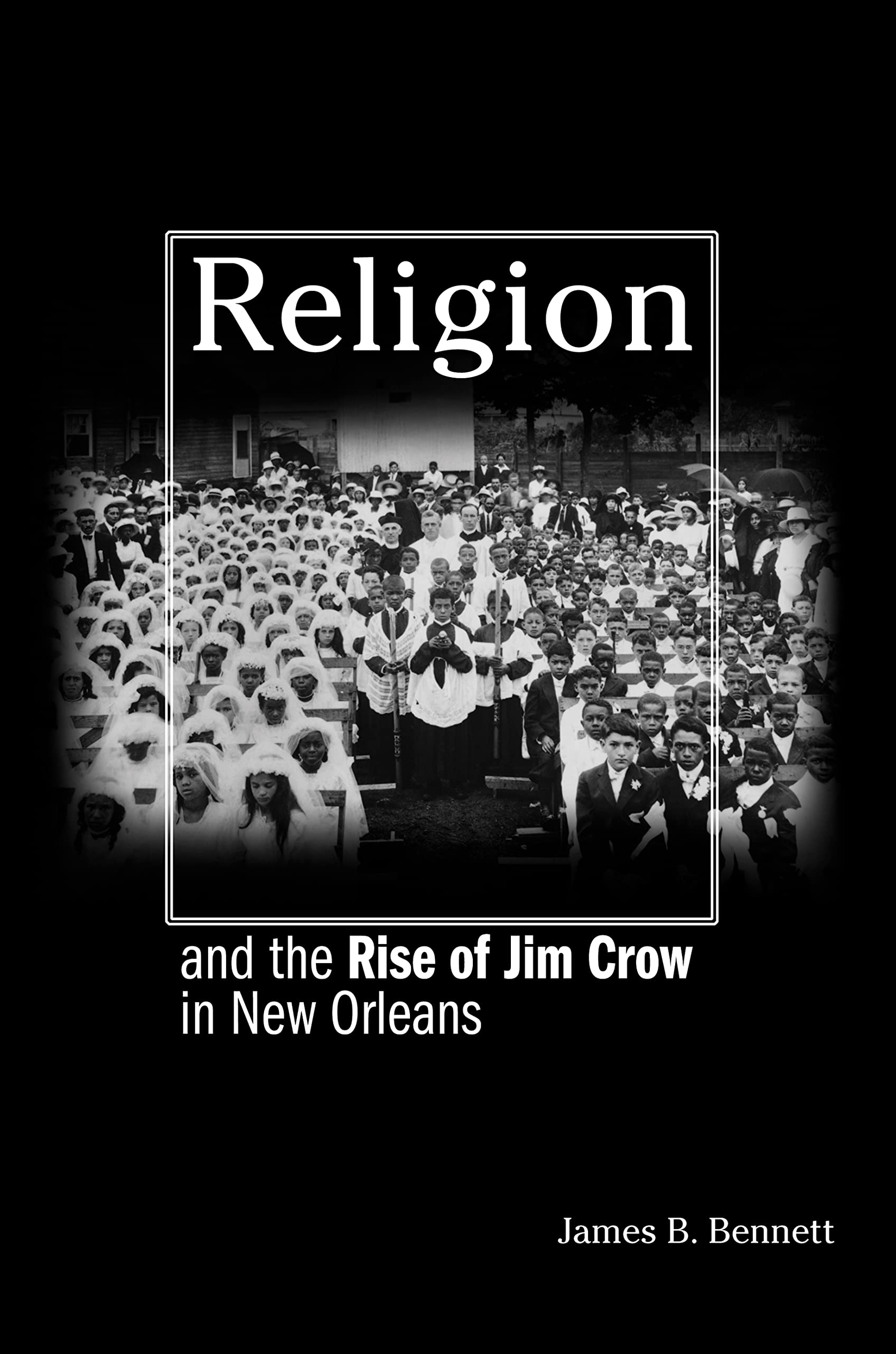 Buy Religion And The Rise Of Jim Crow In New Orleans — BookShops.in