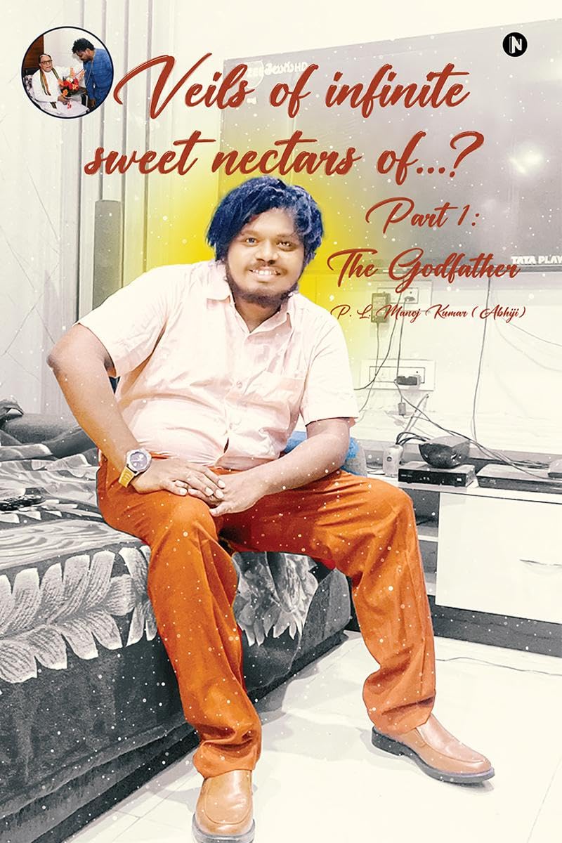 Veils of infinite sweet nectars of...?: Part 1: The Godfather