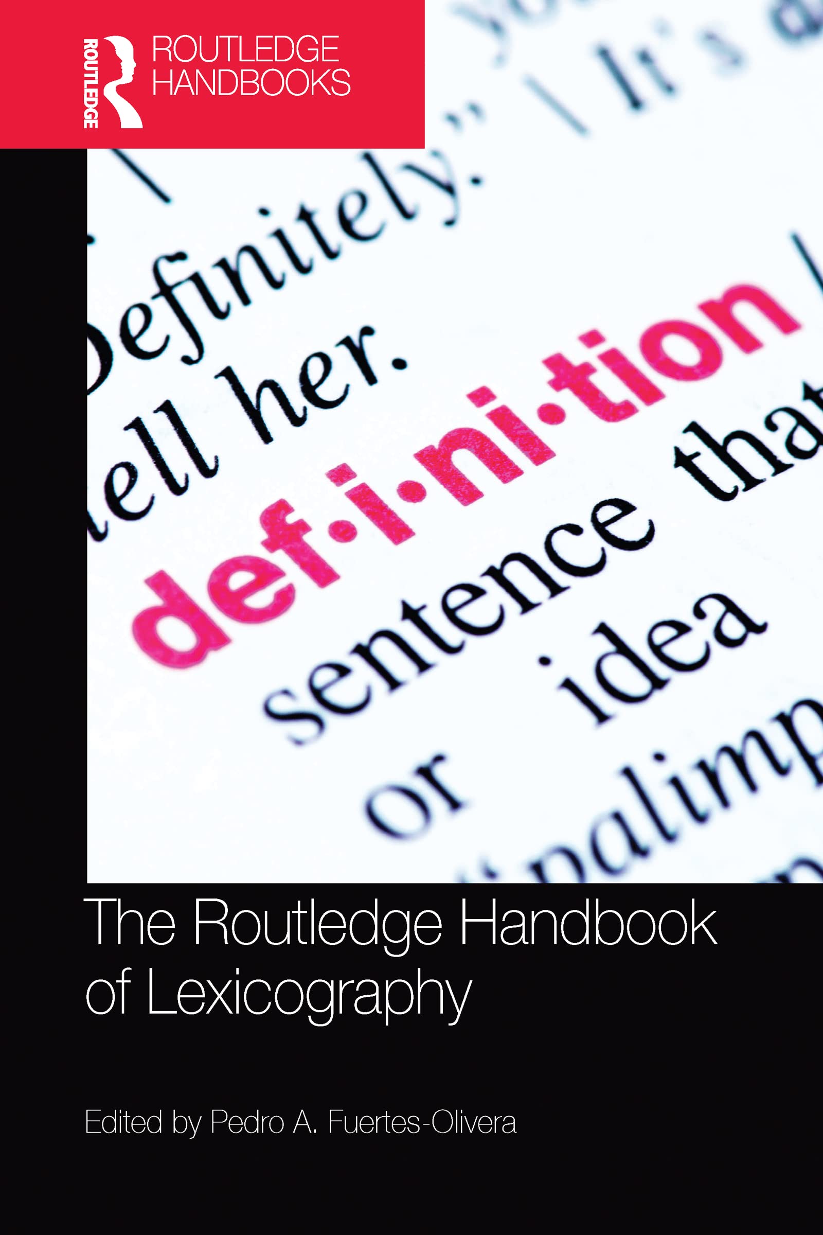 The Routledge Handbook of Lexicography (Routledge Handbooks in Linguistics)