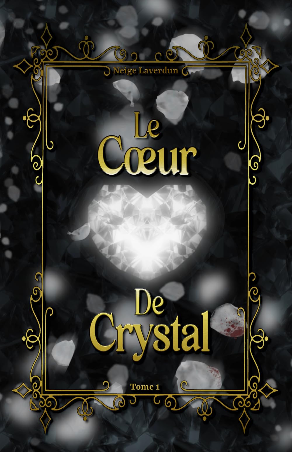 Le Cœur De Crystal: Tome 1