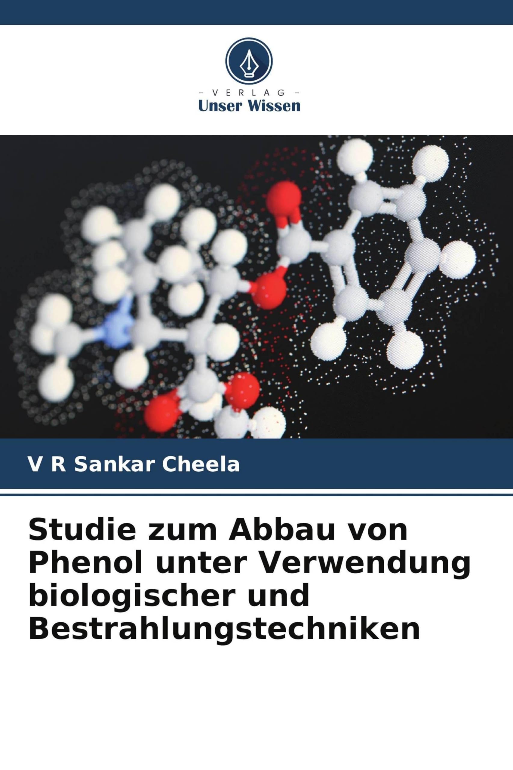Studie zum Abbau von Phenol unter Verwendung biologischer und Bestrahlungstechniken